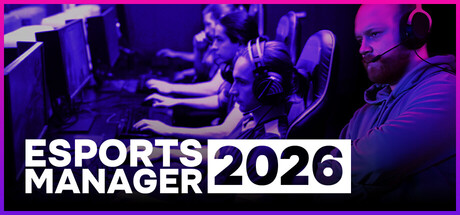 Аренда Esports Manager 2026 в Steam