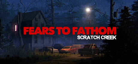 Аренда Fears to Fathom - Scratch Creek в Steam