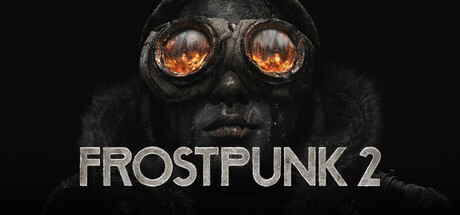 Аренда Frostpunk 2: Deluxe Edition в Steam