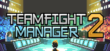 Аренда Teamfight Manager 2 в Steam